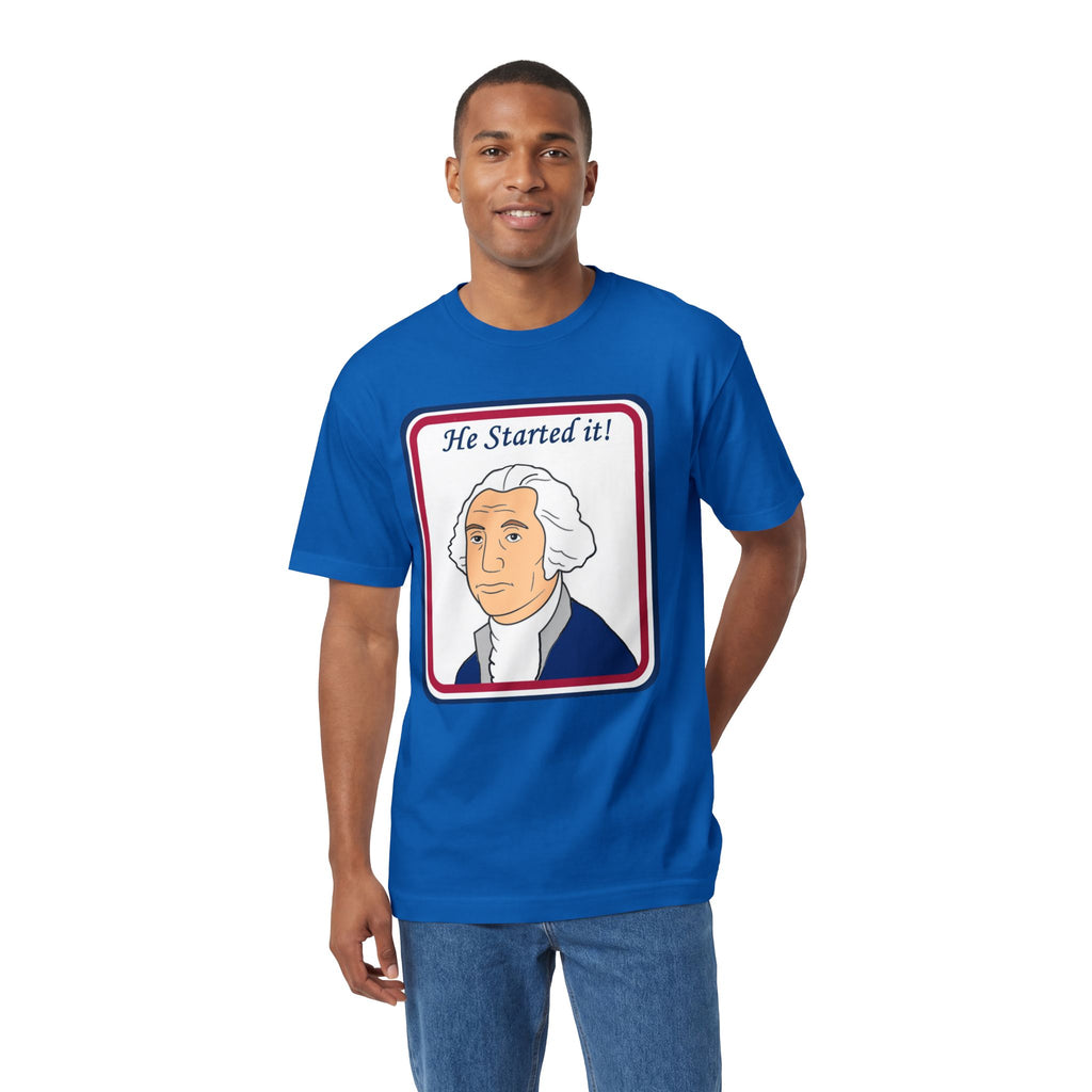 He Started It! George Washington Tee